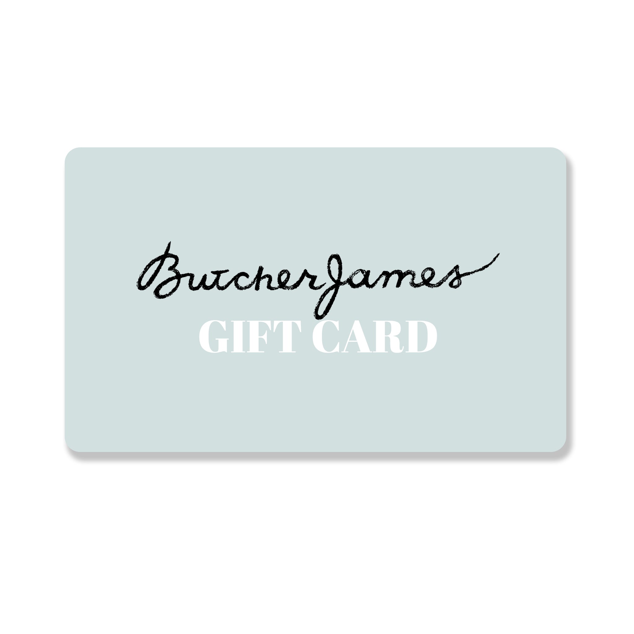 Butcher James Gift Card